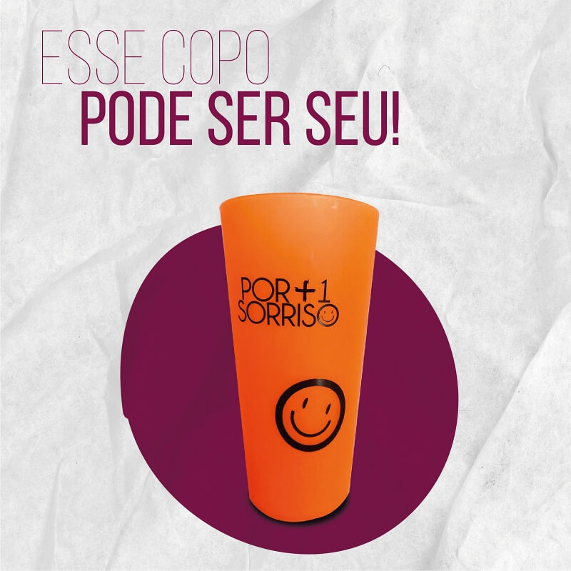Copo - Por Mais Um Sorriso