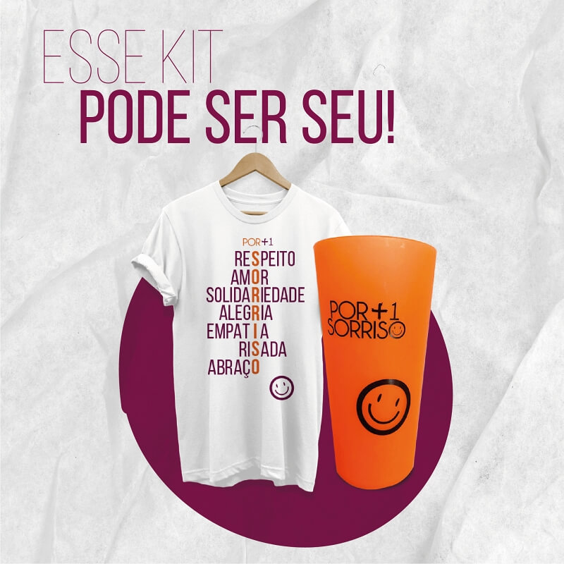 Kit Por Mais Um Sorriso - Copo e camisa